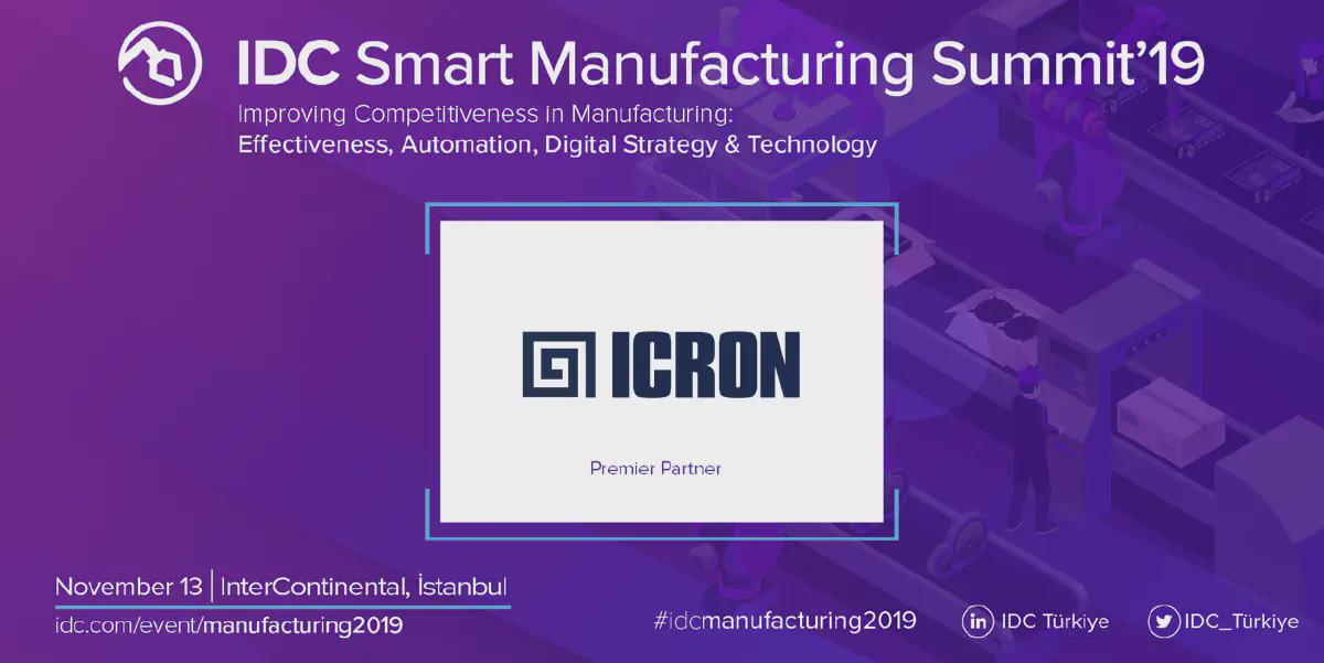 IDC Smart Manufacturing Summit 2019, 13 November, Istanbul